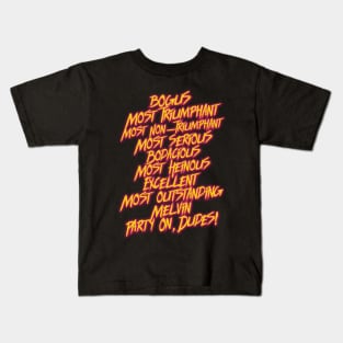 Bill and Ted's MOST Bodacious Quotes Kids T-Shirt